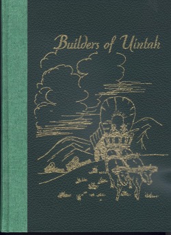 Builders of Uintah by Daughters of Utah Pioneers