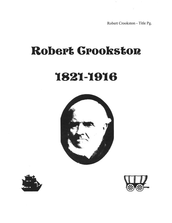 History of Robert Crookston 1821-1916 
